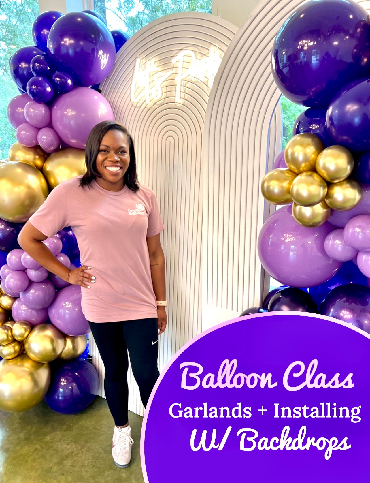 Balloon Class 101 Basics (Garlands & Backdrop Installs)