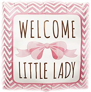 Welcome little lady 18''