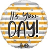 Its Your Day Gold Striped Balloon