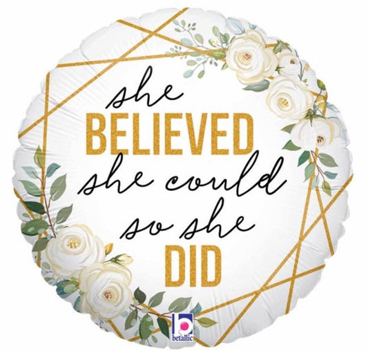 She Believed She Could Mylar *