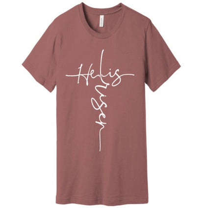 He is Risen Shirt